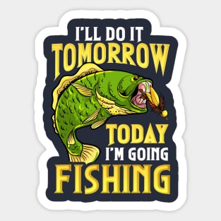 Going Fishing Today Funny Humor Sticker